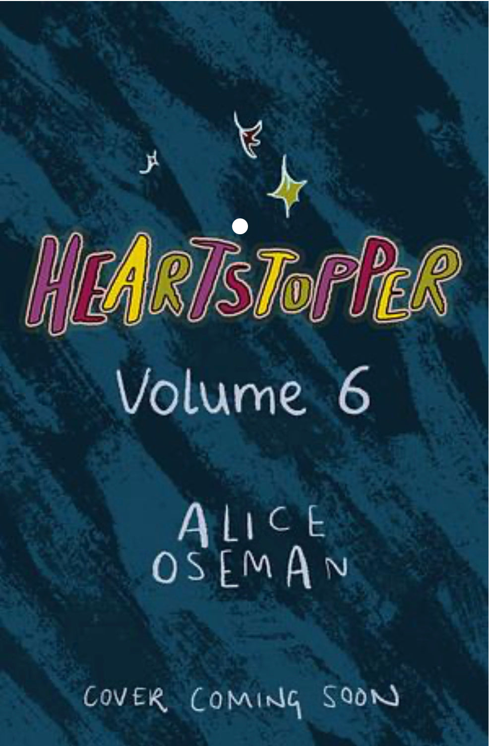 Heartstopper: Vol. 6 - Alice Oseman