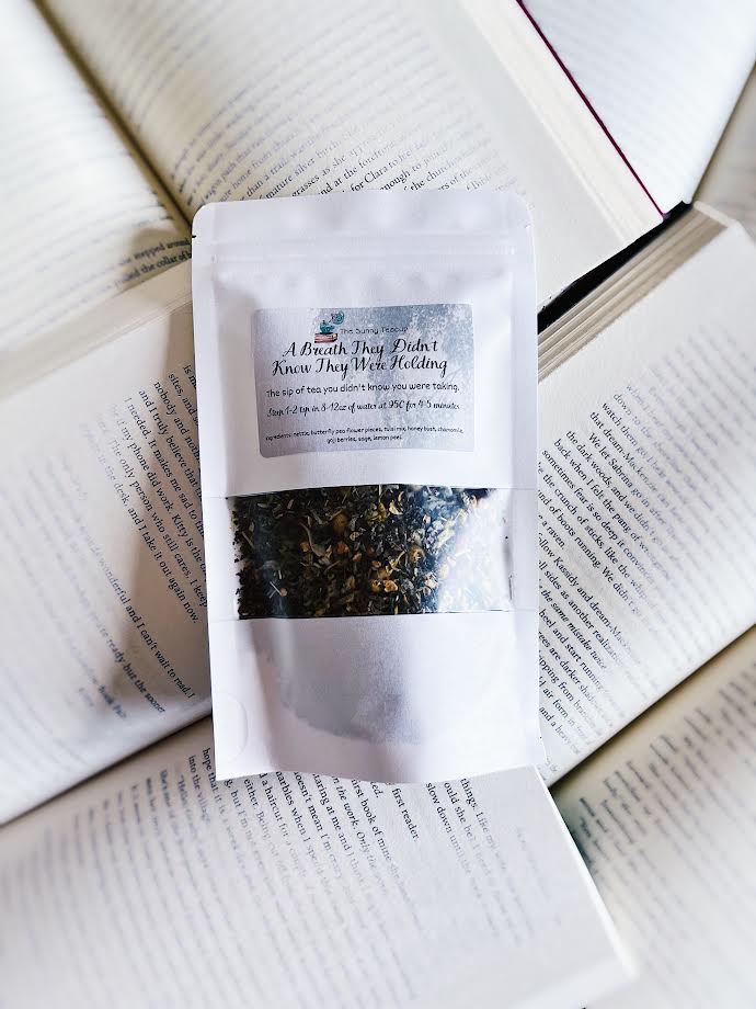 A Breath They Didn't Know They Were Holding - Herbal Tea