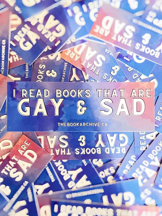 “I Read Books That Are Gay & Sad” - Bookmark