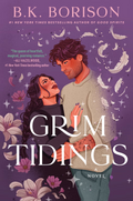 Grim Tidings - B.K. Borison