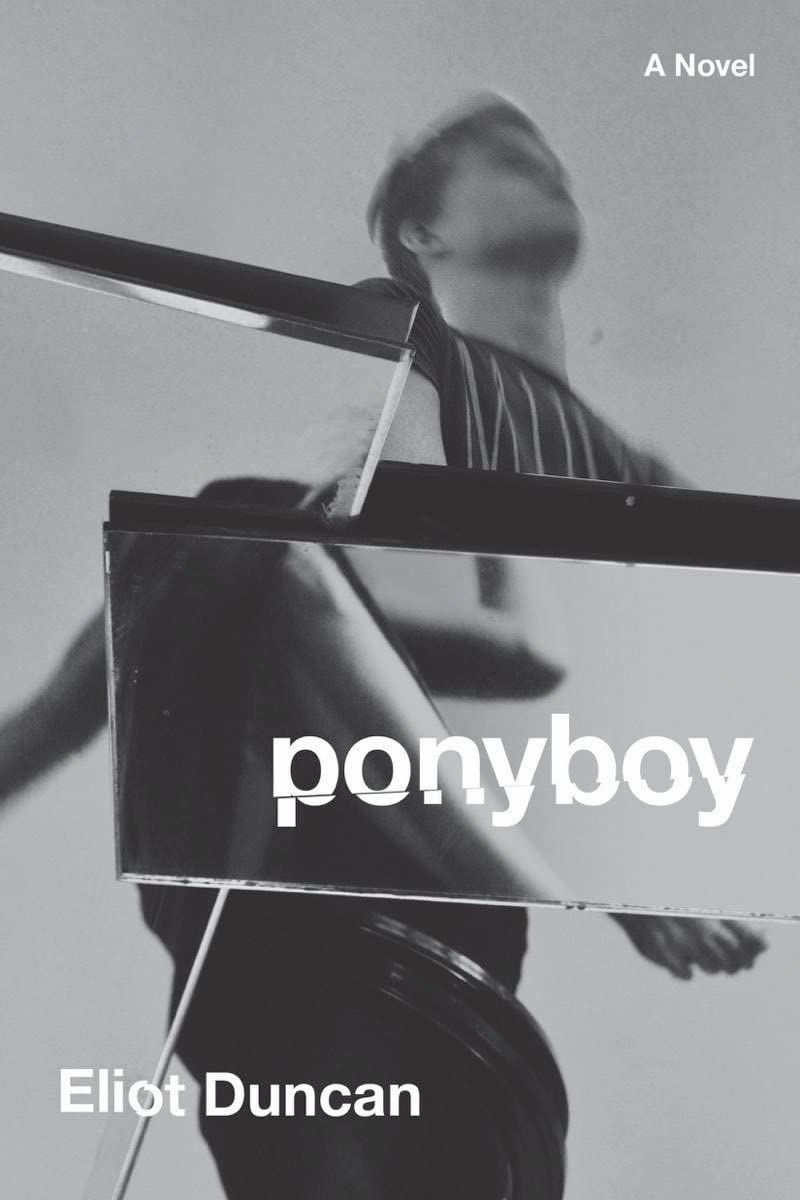 Ponyboy: A Novel - Eliot Duncan