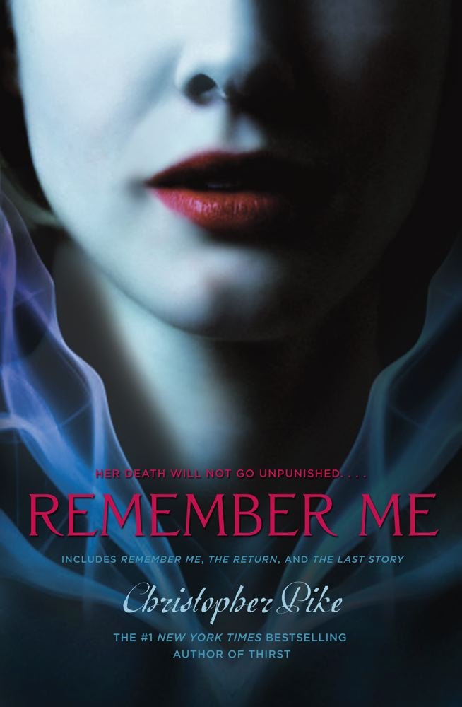 Remember Me: Remember Me; The Return; The Last Story - Christopher Pike (Pre-Loved)