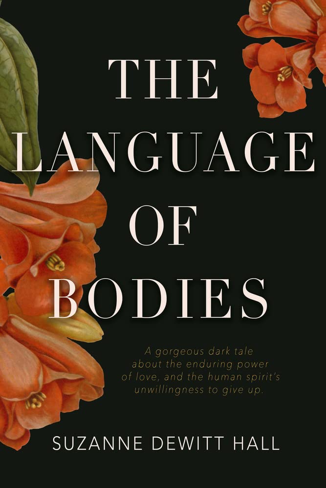 The Language of Bodies - Suzanne Dewitt Hall (Slightly Damaged)