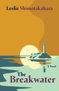 The Breakwater - Leslie Shimotakahara