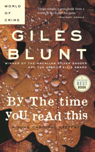 By The Time You Read This: A John Cardinal Mystery - Giles Blunt (Pre-Loved)