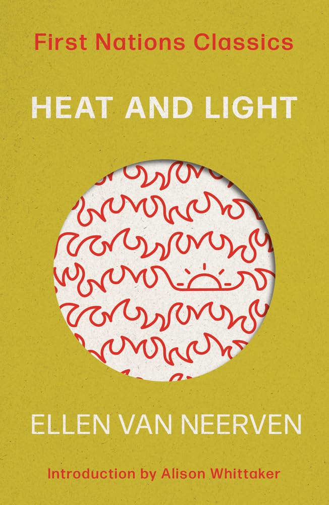 Heat and Light - Ellen Van Neerven