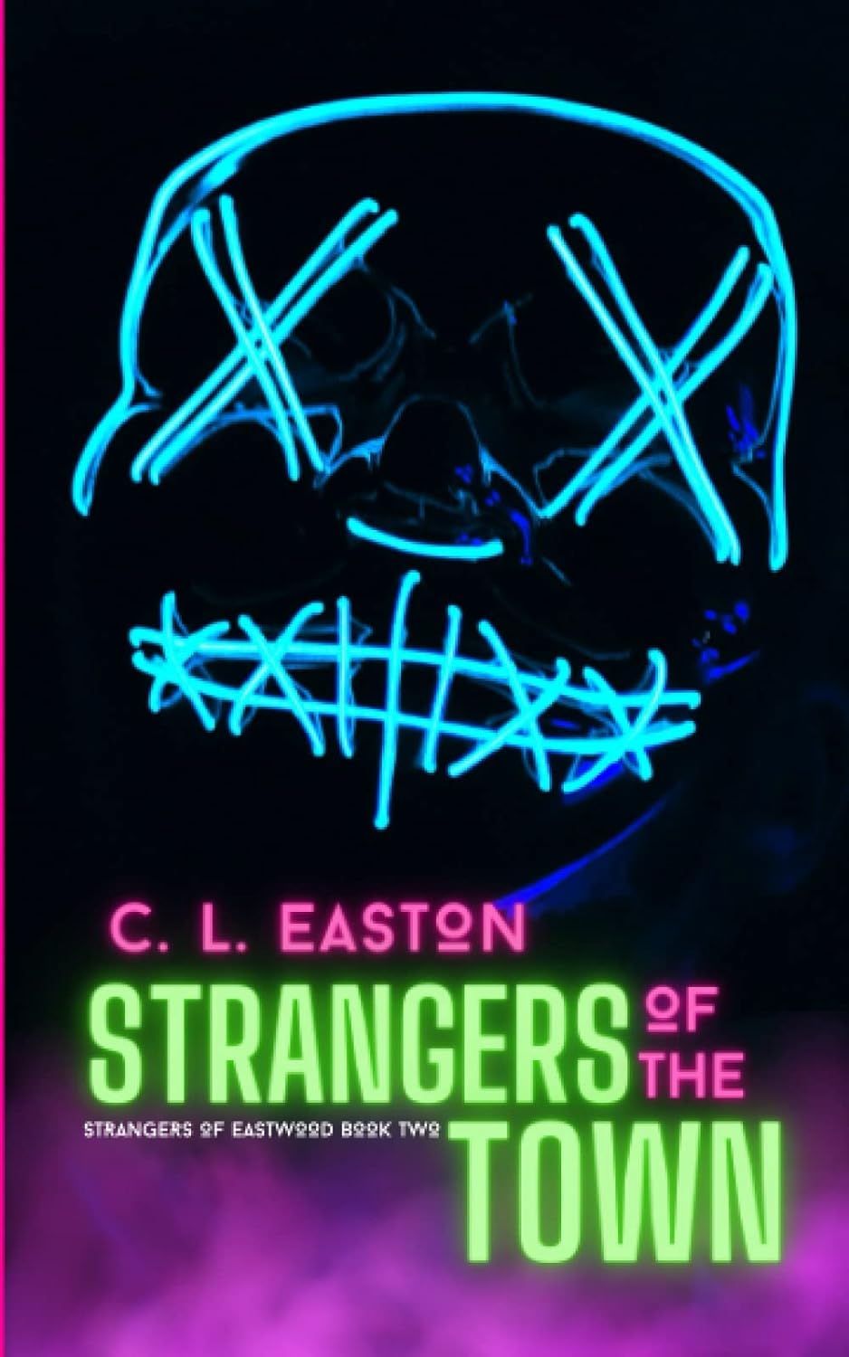 Strangers of the Town - C.L. Easton