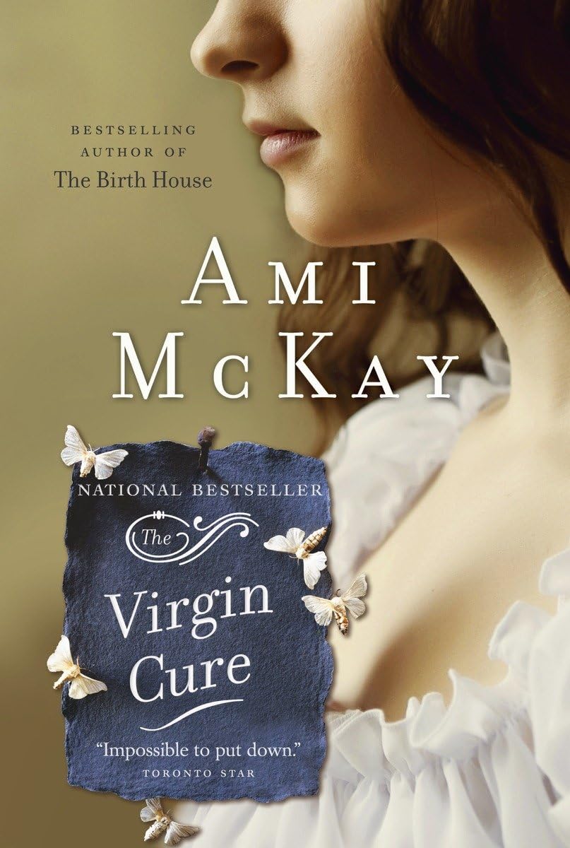 The Virgin Cure - Ami McKay (Pre-Loved)