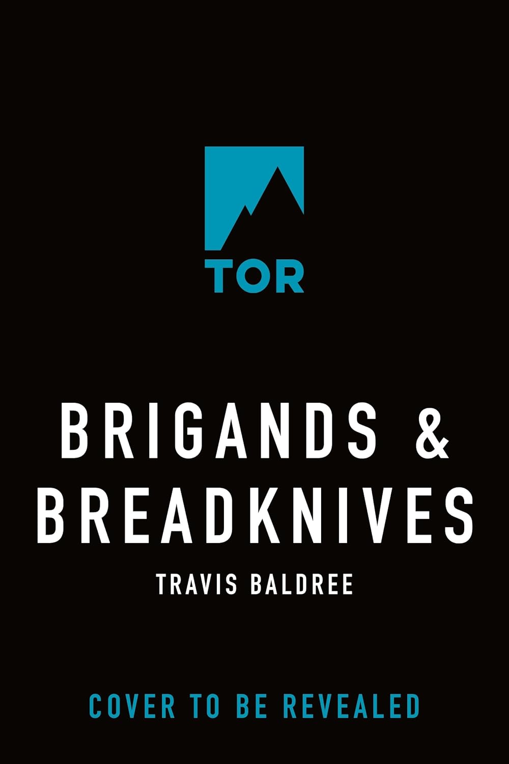 Brigands & Breadknives - Travis Baldree