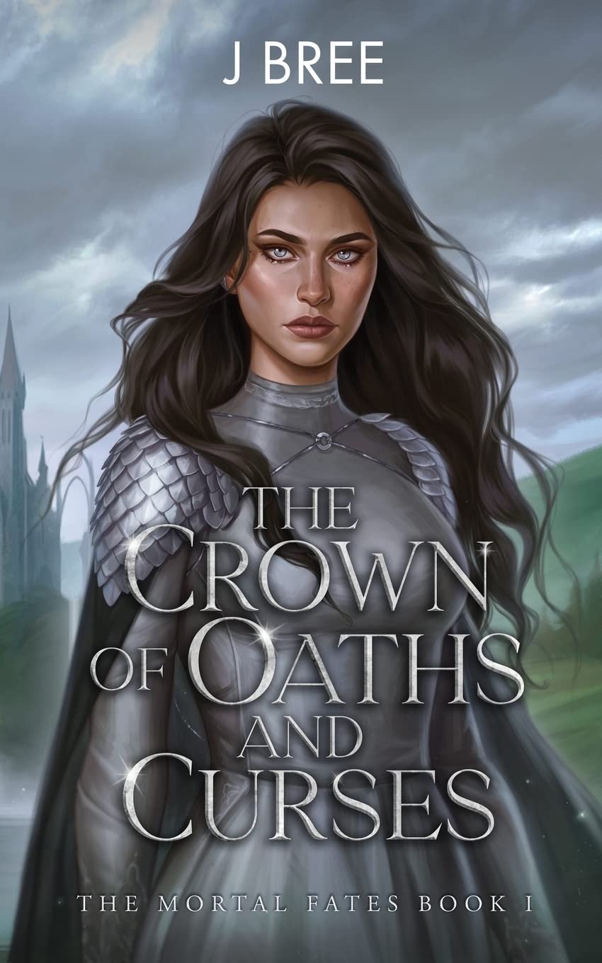 The Crown of Oaths and Curses - J. Bree