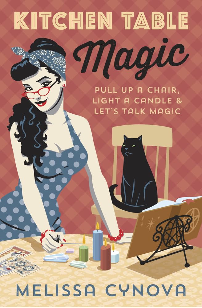 Kitchen Table Magic: Pull Up a Chair, Light a Candle & Let's Talk Magic - Melissa Cynova (Pre-Loved)