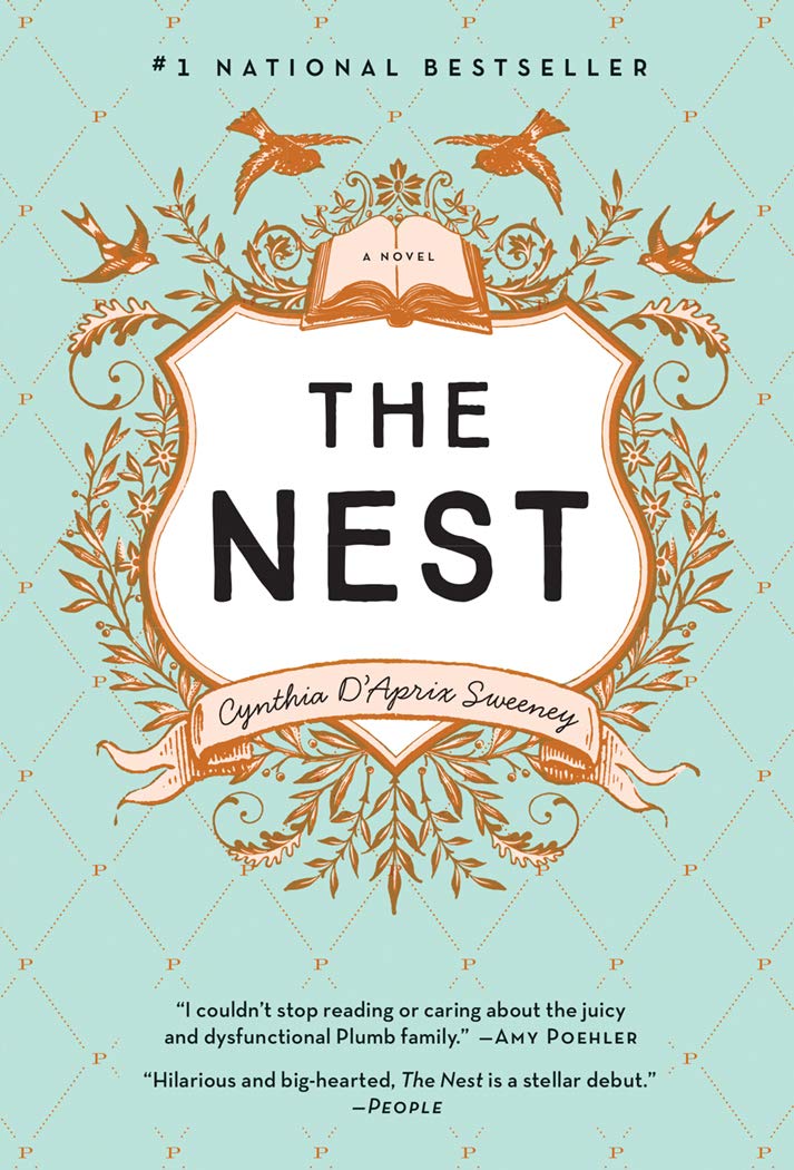 The Nest: A Novel - Cynthia D'Aprix Sweeney (Pre-Loved)