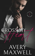 Cross My Heart - Avery Maxwell (Pre-Loved)