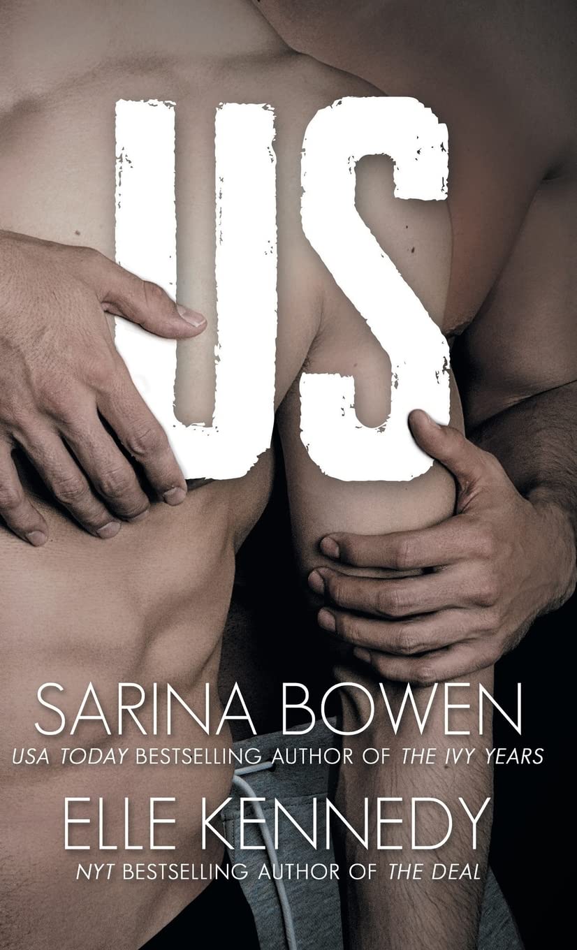 Us - Sarina Bowen and Elle Kennedy (Pre-Loved)
