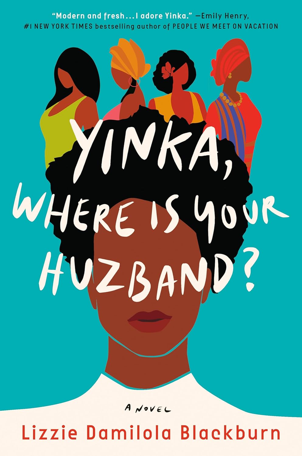 Yinka, Where Is Your Huzband? - Lizzie Damiola Blackburn (Bargain)