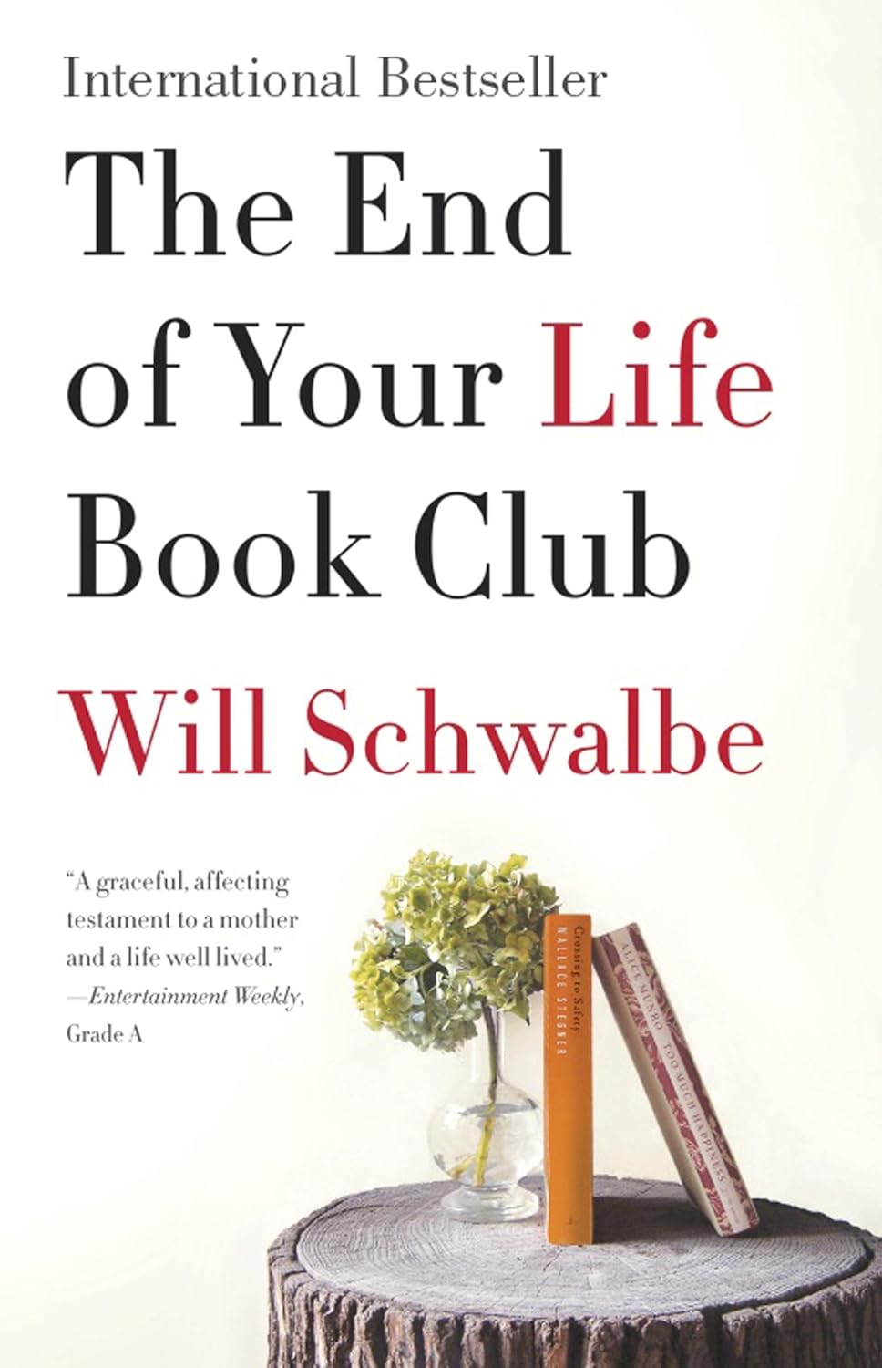 The End of Your Life Book Club - Will Schwalbe