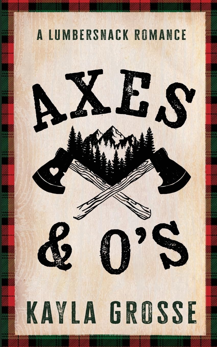 Axes and O's - Kayla Grosse