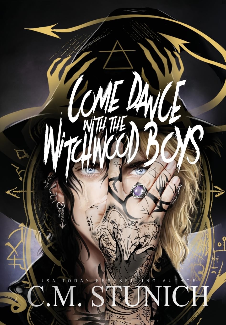 Come Dance With the Witchwood Boys - C.M. Stunich