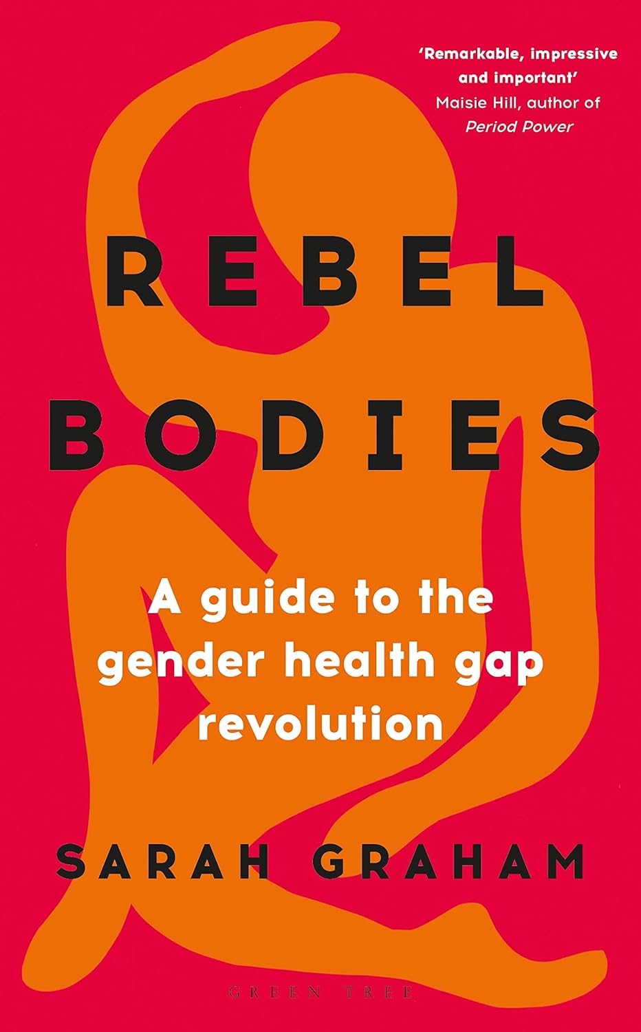 Rebel Bodies: A guide to the gender health gap revolution - Sarah Graham (Bargain)