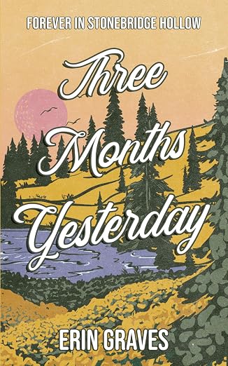 Three Months Yesterday