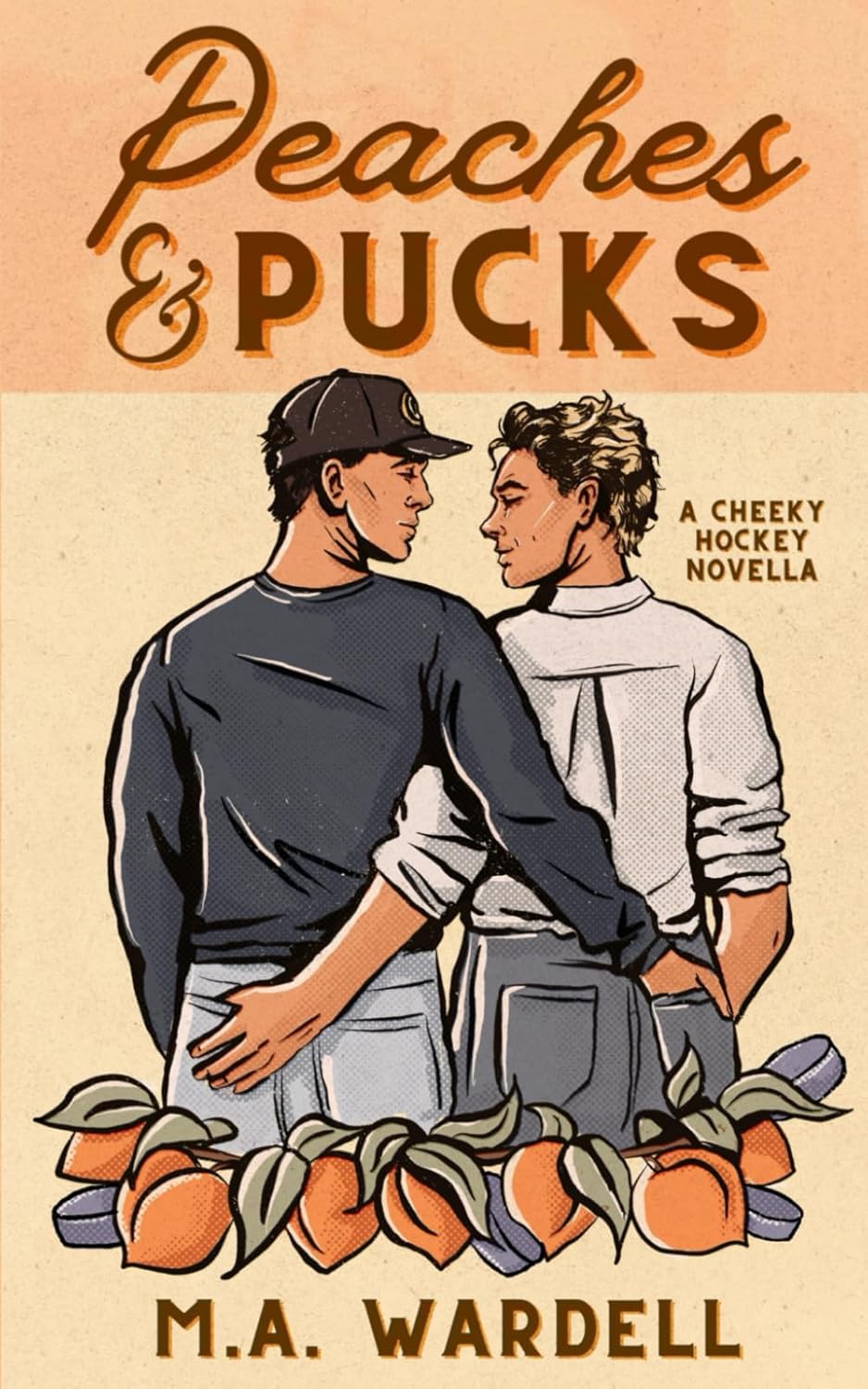 Peaches and Pucks: A Cheeky MM Hockey Novella - M.A. Wardell