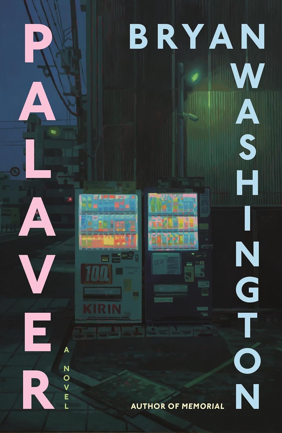 Palaver: A Novel - Bryan Washington