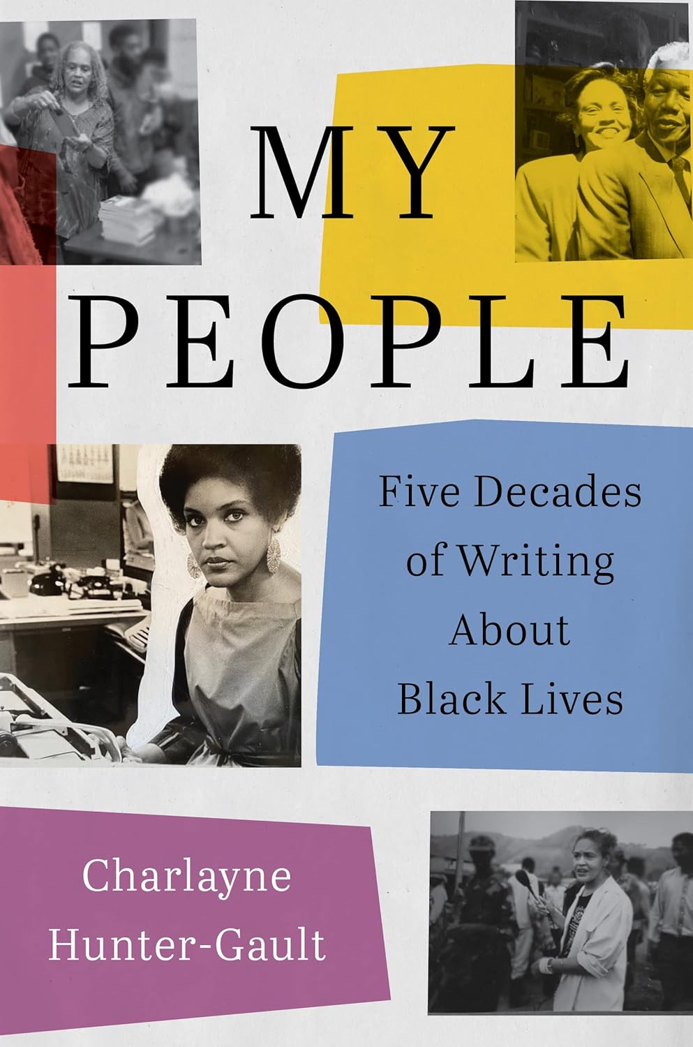 My People: Five Decades of Writing About Black Lives - Charlayne Hunter-Gault (Bargain)