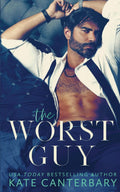 The Worst Guy - Kate Canterbary (Pre-Loved)