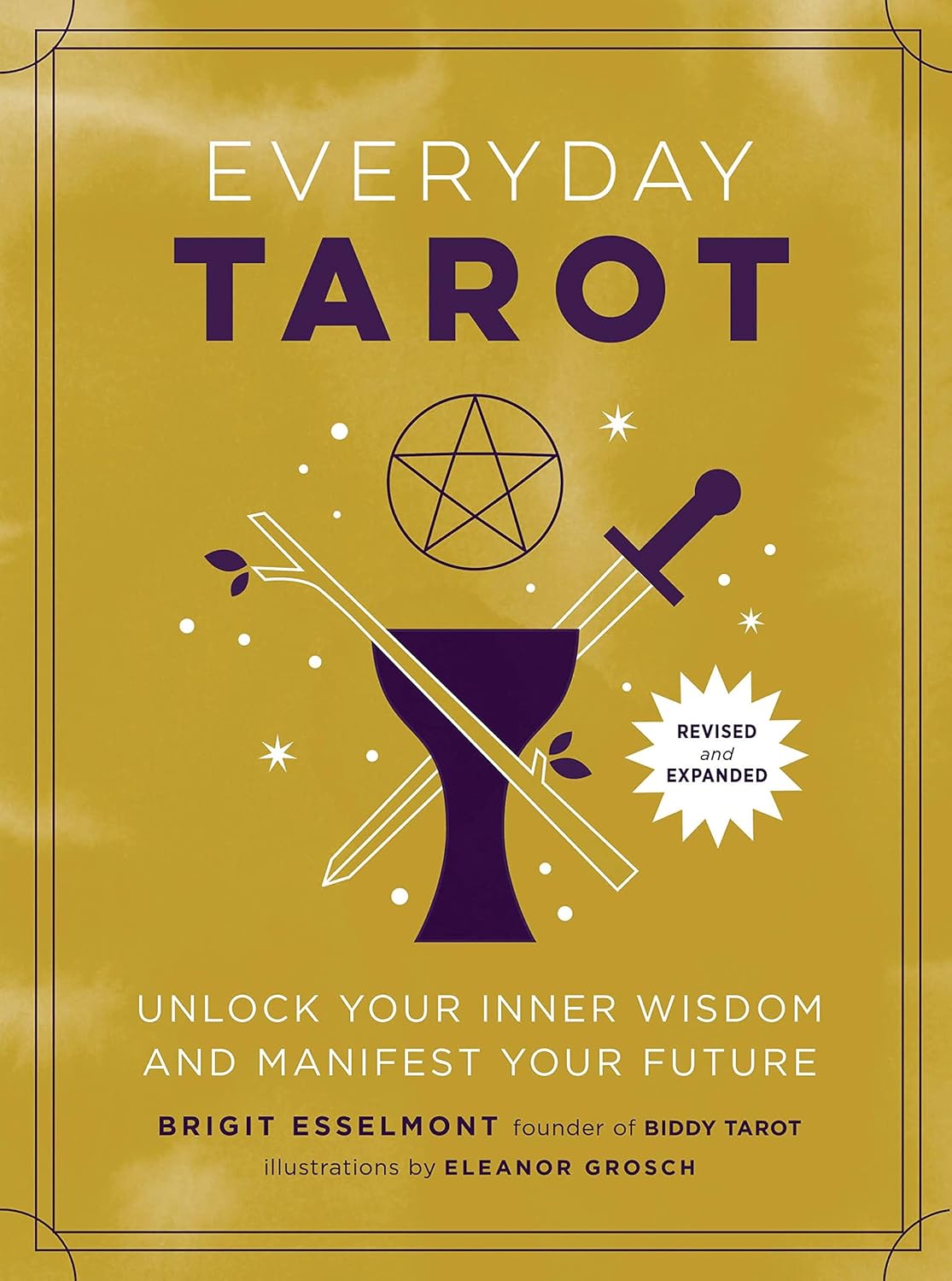 Everyday Tarot: Unlock Your Inner Wisdom and Manifest Your Future - Brigit Esselmont (Pre-Loved)