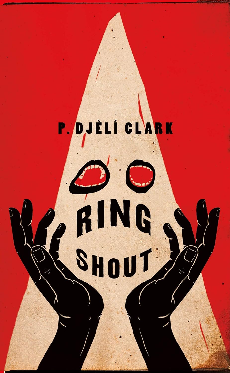 Ring Shout - P. Djéli Clark
