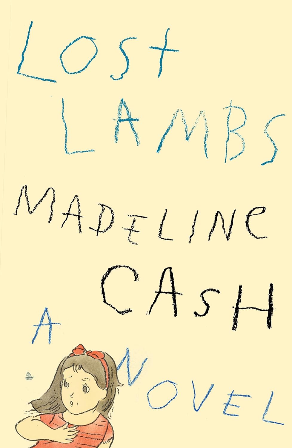 Lost Lambs: A Novel - Madeline Cash