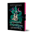 A Kingdom of Stars and Shadows (Deluxe Edition) - Holly Renee