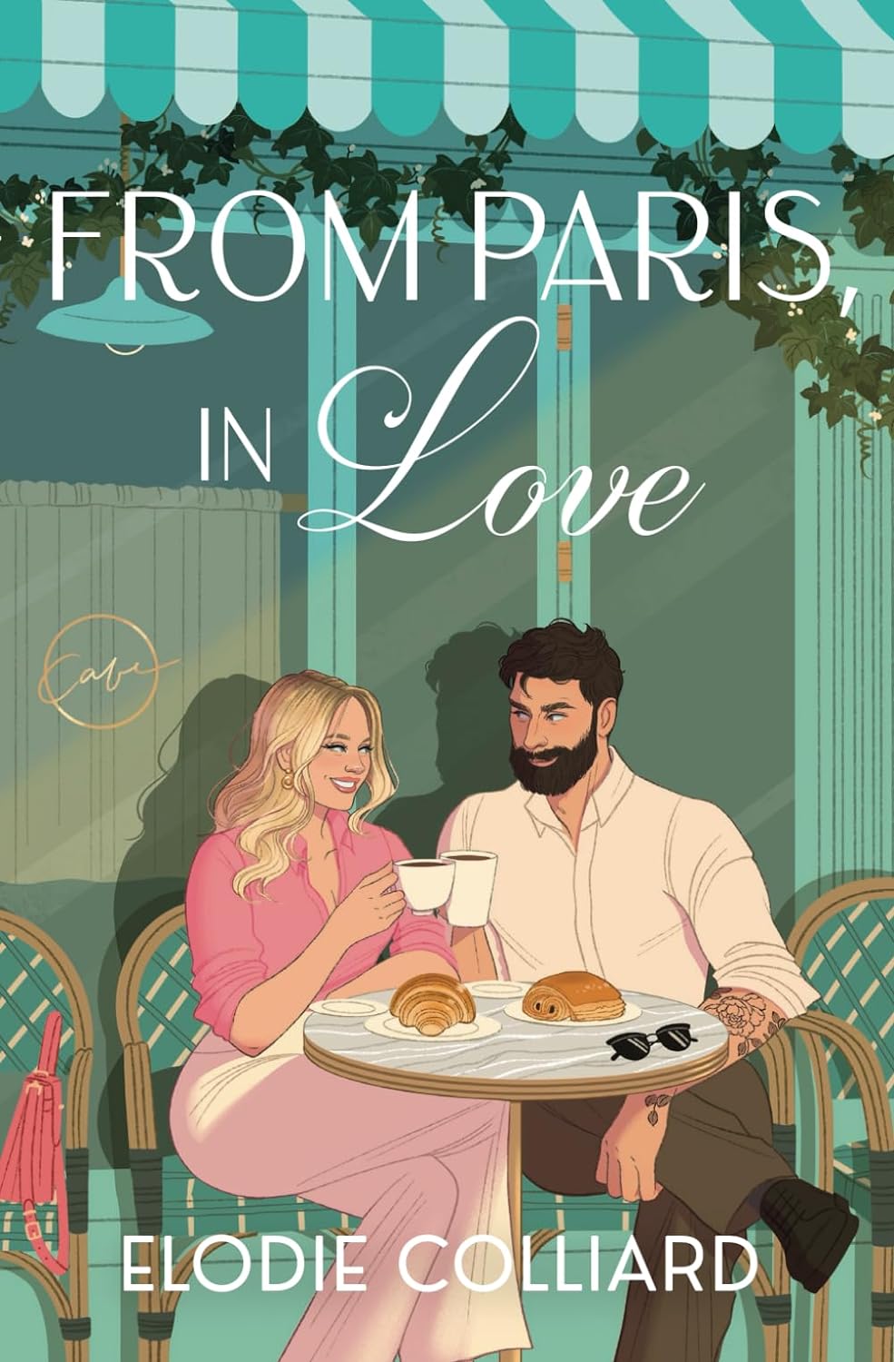 From Paris, In Love (It's Always Been You #2) - Elodie Colliard