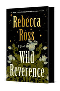 Wild Reverence - Rebecca Ross