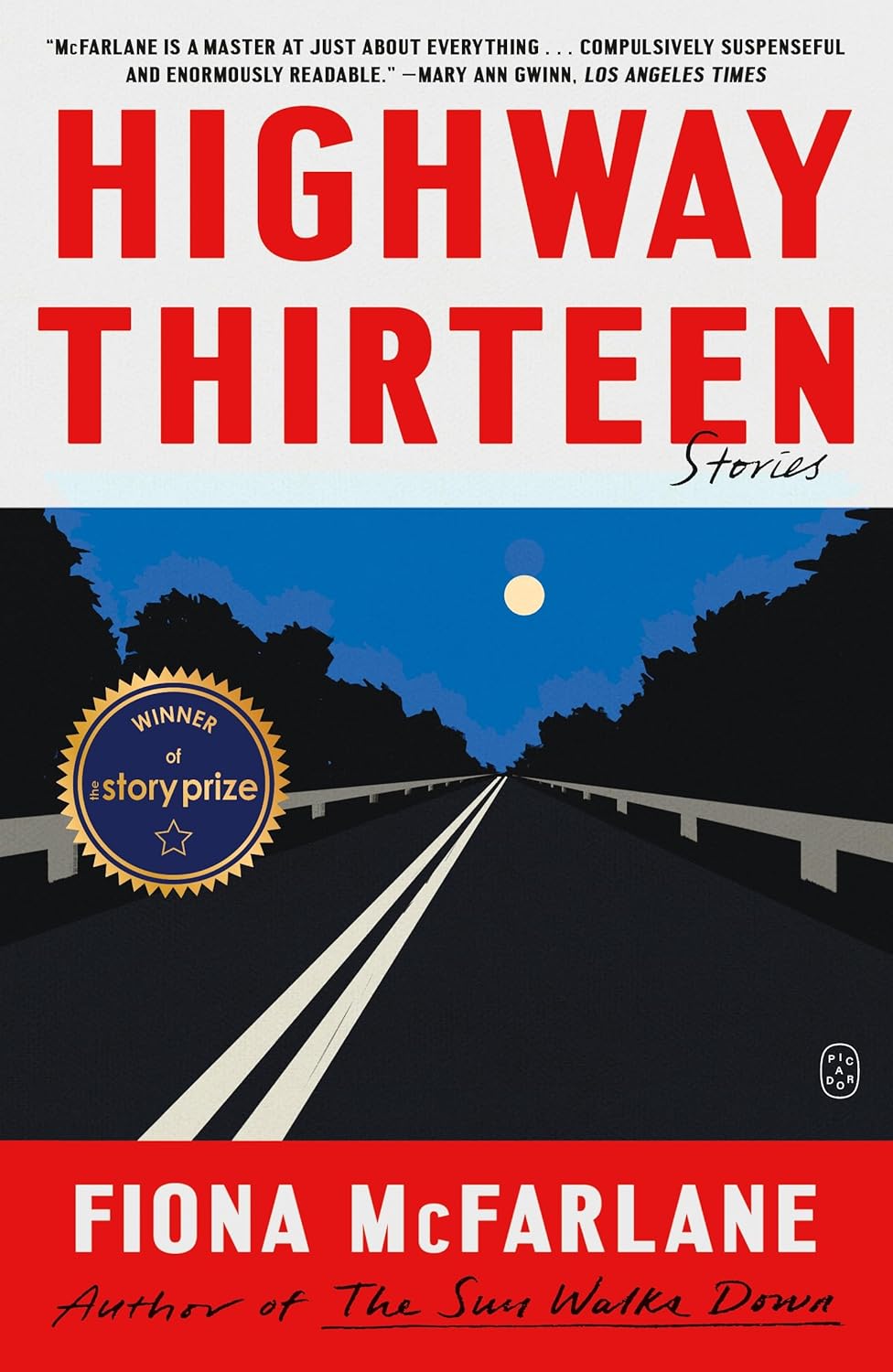 Highway Thirteen: Stories - Fiona McFarlane (Bargain)
