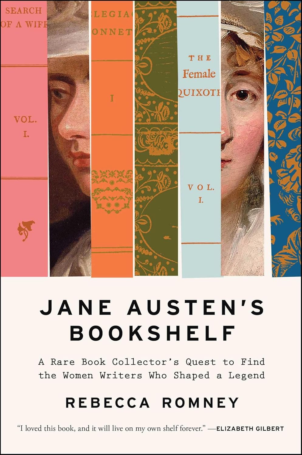 Jane Austen's Bookshelf: A Rare Book Collector's Quest to Find the Women Writers Who Shaped a Legend - Rebecca Romney