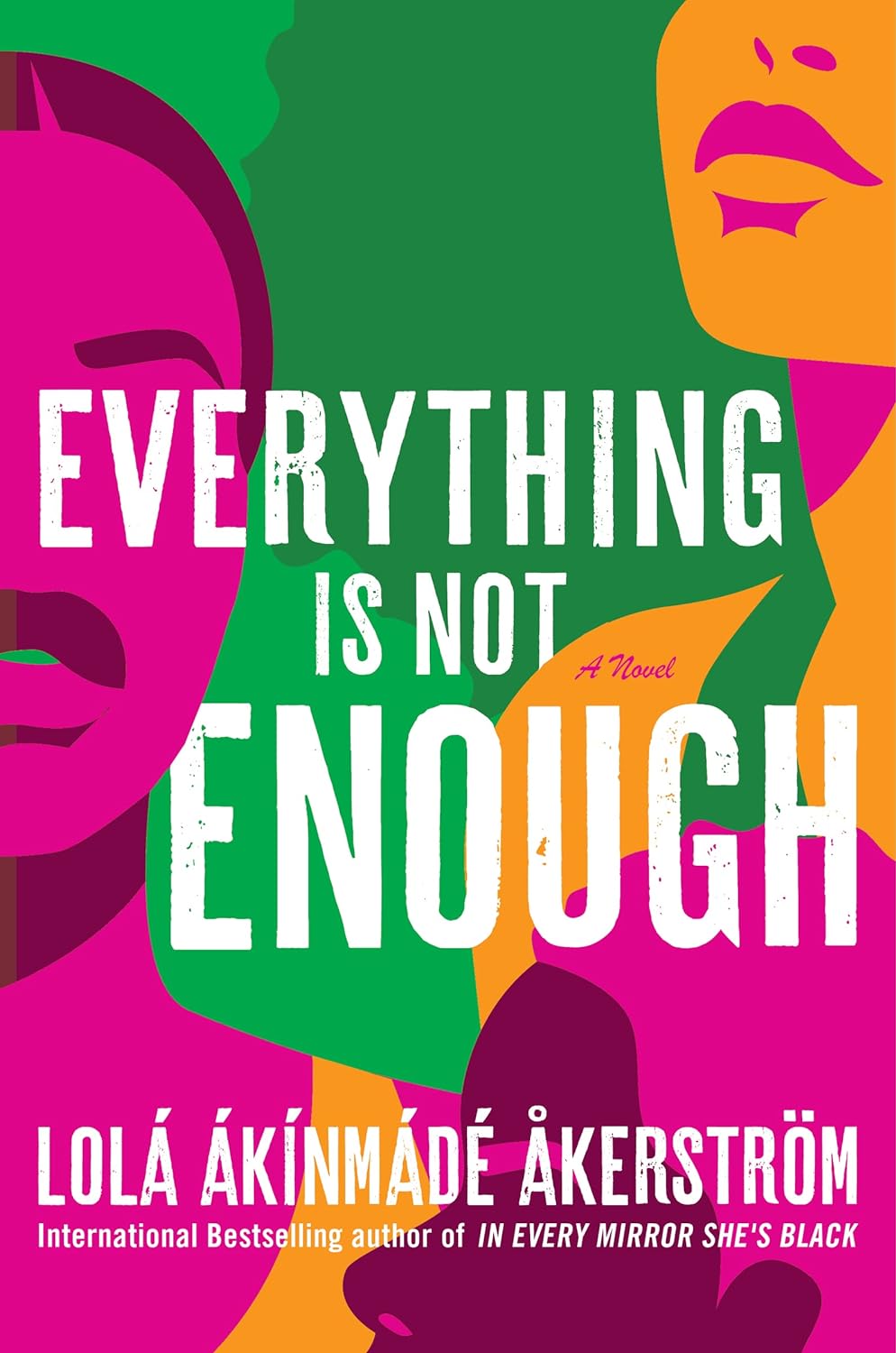 Everything Is Not Enough - Lola Akinmade Åkerström (Bargain)