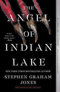 The Angel of Indian Lake - Stephen Graham Jones