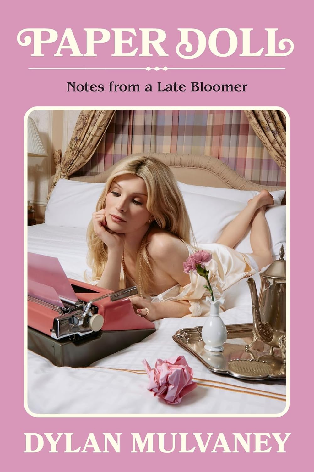 Paper Doll: Notes from a Late Bloomer - Dylan Mulvaney