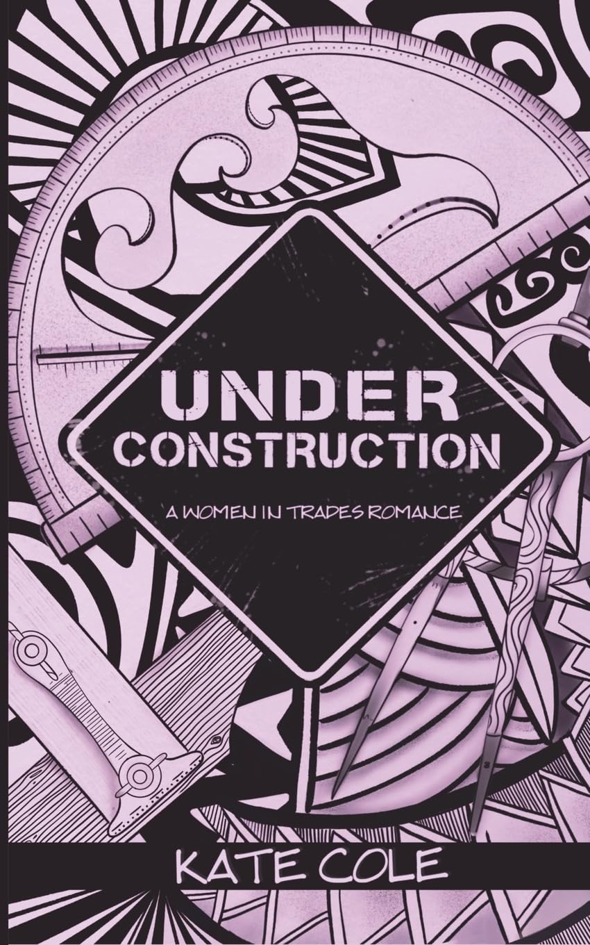 Under Construction - Kate Cole