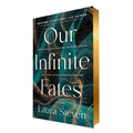 Our Infinite Fates (Deluxe Edition) - Laura Steven