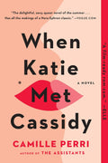 When Katie Met Cassidy - Camille Perri (Pre-Loved)