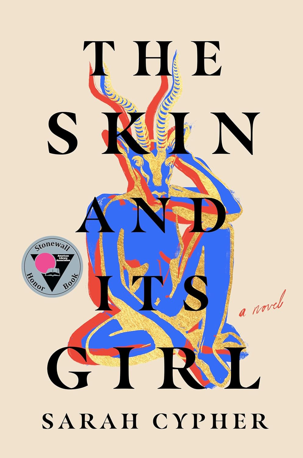 The Skin and Its Girl: A Novel - Sarah Cypher