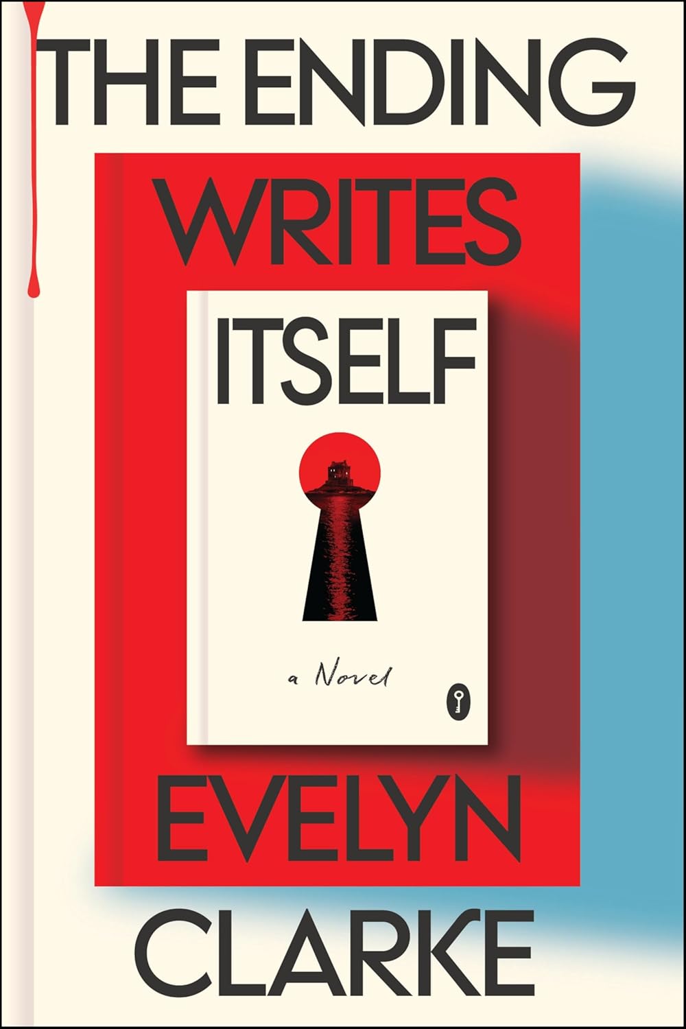 The Ending Writes Itself: A Novel - Evelyn Clarke