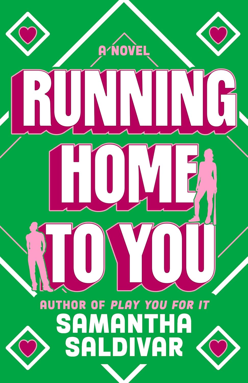 Running Home to You: A Novel - Samantha Saldivar