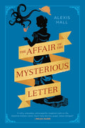 The Affair of the Mysterious Letter - Alexis Hall (Pre-Loved)