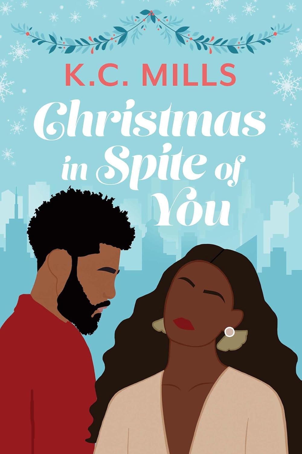 Christmas in Spite of You - K.C. Mills (Bargain)