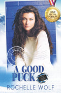 Good Puck: A Sapphic Hockey Romance - Rochelle Wolf