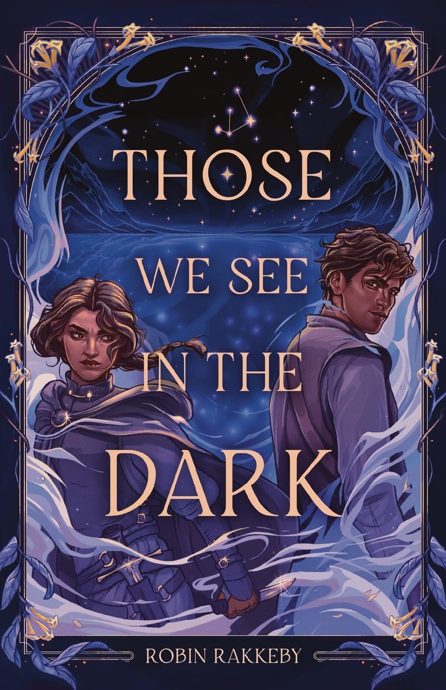Those We See in the Dark - Robin Rakkeby
