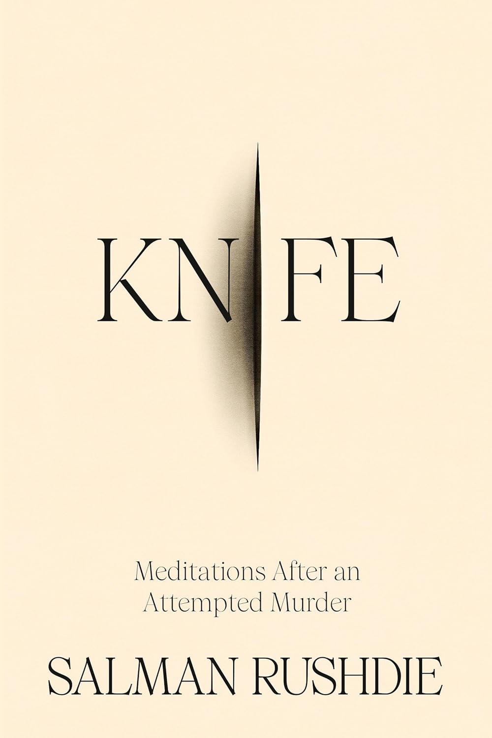 Knife: Meditations After an Attempted Murder - Salman Rushdie